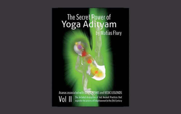 The Secret Power of Yoga Adityam Volume 2